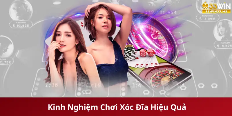 Kinh Nghiệm Chơi Xóc Đĩa Hiệu Quả