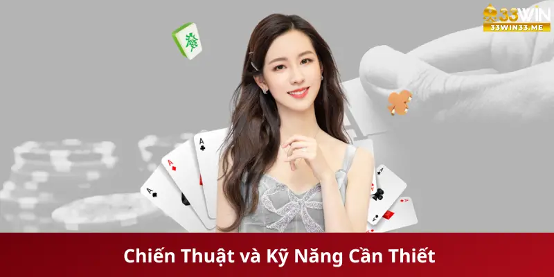 Chiến Thuật và Kỹ Năng Cần Thiết