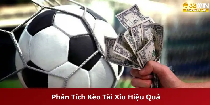 Phân Tích Kèo Tài Xỉu Hiệu Quả